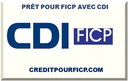 PRÊT POUR FICHÉ FICP AVEC CDI