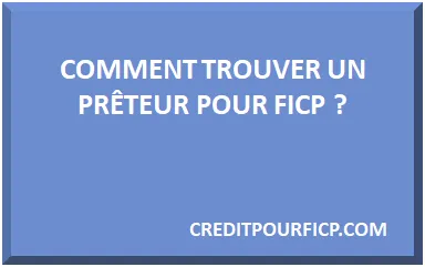 COMMENT TROUVER UNE BANQUE POUR FICP ?
