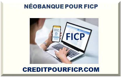 NÉOBANQUE POUR FICP