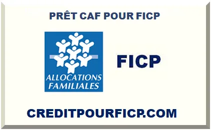 PRÊT CAF POUR FICP