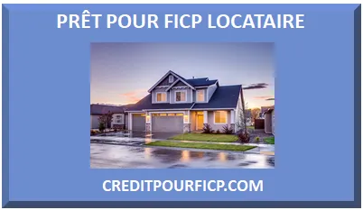 PRÊT POUR PROPRIÉTAIRE FICHÉ FICP
