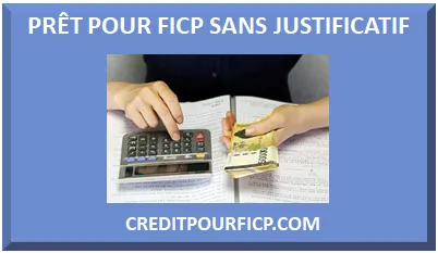 PRÊT POUR FICP SANS JUSTIFICATIF